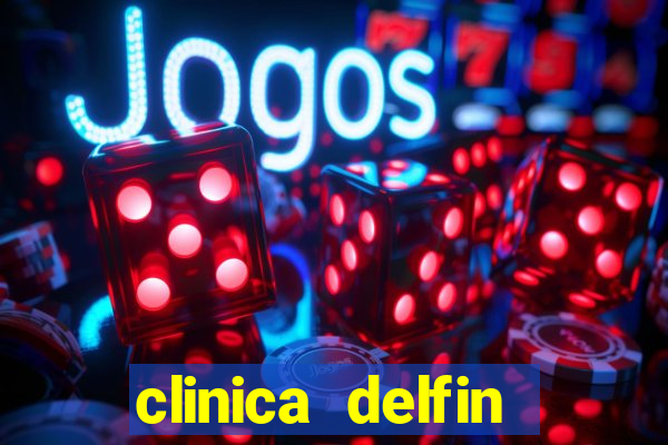 clinica delfin itaigara salvador